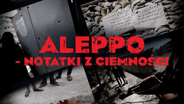 LADAMI TAJEMNIC: „Aleppo – notatki z ciemnoci”