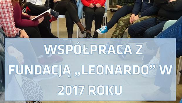 Wsppraca z Fundacja „Leonardo” w roku 2017