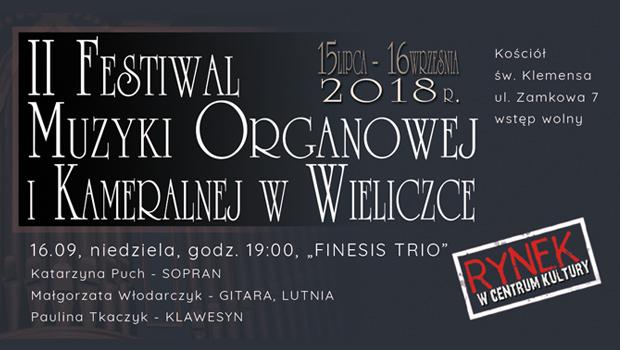 FESTIWAL MUZYKI ORGANOWEJ I KAMERALNEJ W WIELICZCE - finaowa odsona