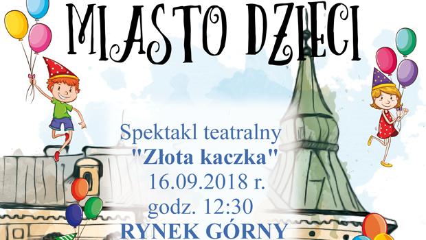 MIASTO DZIECI: „Zota Kaczka”