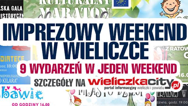 Imprezowy weekend w Wieliczce! W sobot i niedziel polecamy a 9 wydarze – zobacz szczegy!