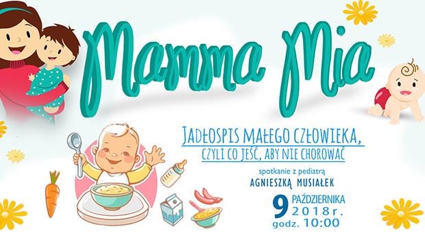 Mamma Mia - jadłospis małego człowieka, czyli co jeść, aby nie chorować