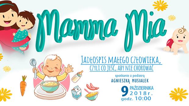 Mamma Mia - jadospis maego czowieka, czyli co je, aby nie chorowa