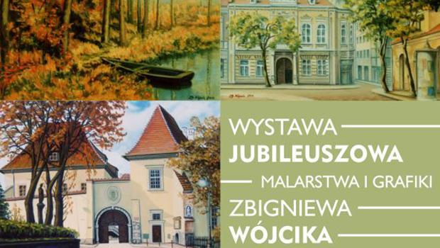 WYSTAWA MALARSTWA I GRAFIKI ZBIGNIEWA WJCIKA