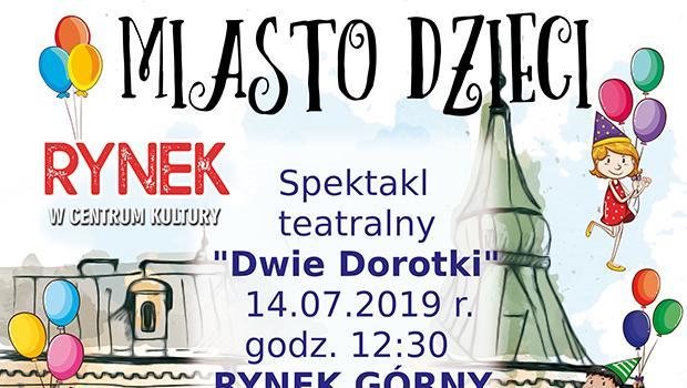 MIASTO DZIECI: „Dwie Dorotki”