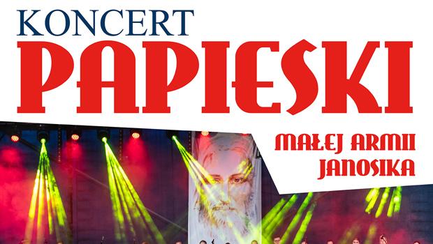 Koncert Papieski Maej Armii Janosika - ju dzi!