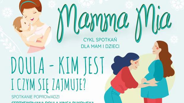 MAMMA MIA: Doula - kim jest i czym si� zajmuje?