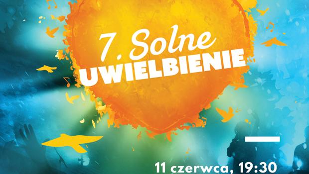 7. Solne Uwielbienie już jutro w Wieliczce