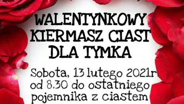 Walentynowy kiermasz ciast dla Tymka