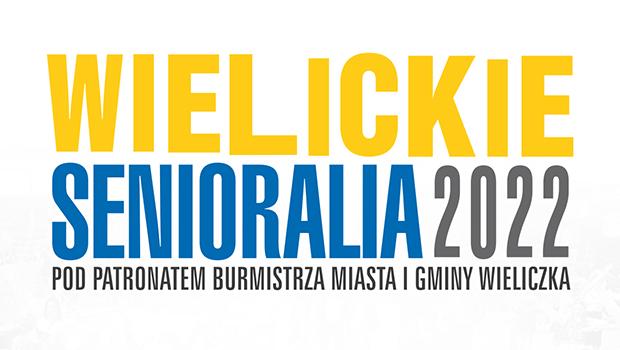 Ju wkrtce I Wielickie Senioralia  - zobacz program