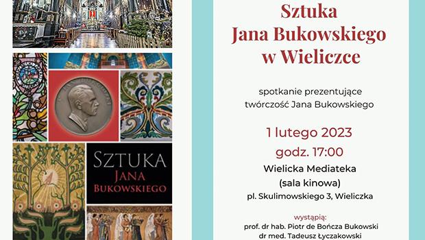 Sztuka Jana Bukowskiego w Wieliczce