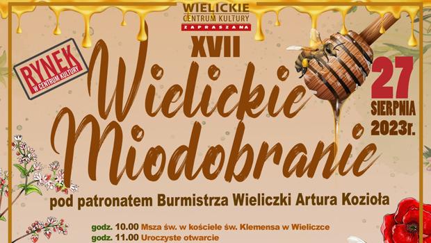 Ju dzi XVII Wielickie Miodobranie