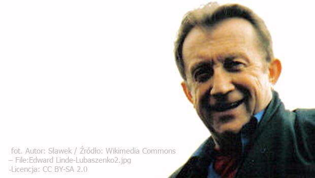 Nie �yje Edward Linde-Lubaszenko