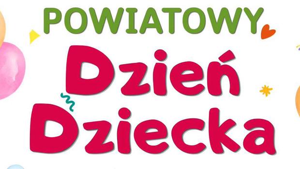 Powiatowy Dzie� Dziecka ju� coraz bli�ej