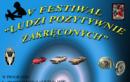 V Festiwal Ludzi Pozytywnie zakrcony ju jutro!