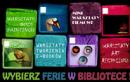 Wybierz ferie w bibliotece!