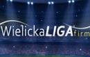 Wielicka Liga Firm zaprasza!