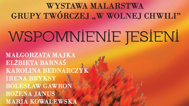 Wystawa malarstwa WSPOMNIENIE JESIENI