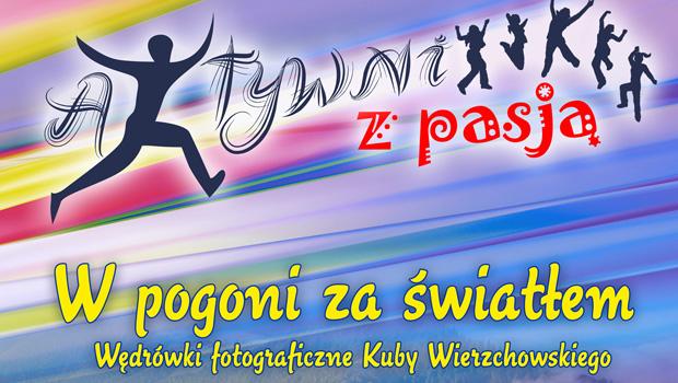 Aktywni z pasj - wdrwki fotograficzne