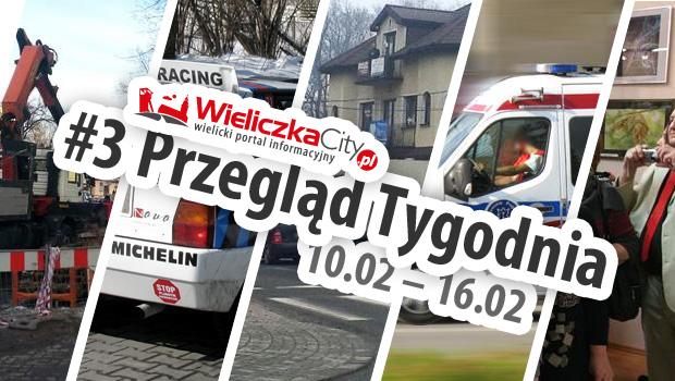#3 Przegld Tygodnia:  10.02 – 16.02