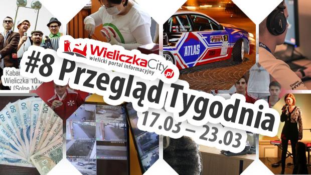 #8 Przegld Tygodnia:  17.03 – 23.03