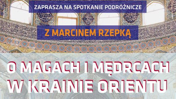 „O magach i mdrcach w krainie Orientu”