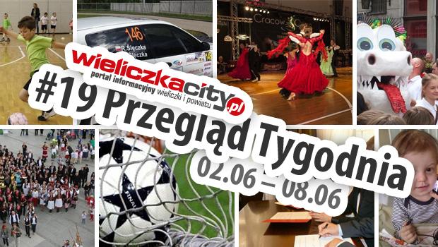 #19 Przegld Tygodnia:  02.06 – 08.06