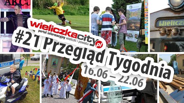 #21 Przegld Tygodnia:  16.06 – 23.06