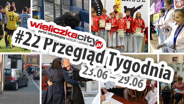 #22 Przegld Tygodnia:  23.06 – 29.06