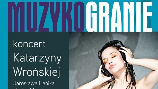 MUZYKOGRANIE: Warsztaty wokalne oraz koncert Katarzyny Wroskiej, Jarosawa Hanika i Filipa Mozula