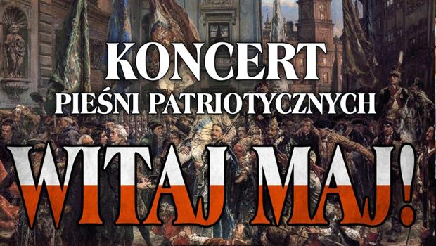 „WITAJ MAJ !” - koncert pieni patriotycznych