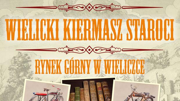 Wielicki Kiermasz Staroci i warsztaty z Antykwariatem DERUBEIS