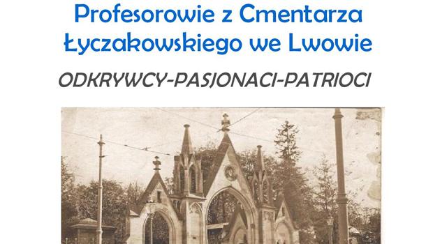 Profesorowie z Cmentarza yczakowskiego we Lwowie