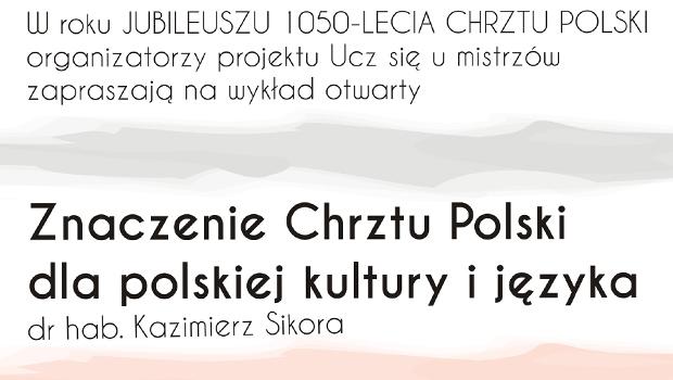 Znaczenie Chrztu Polski dla polskiej kultury i języka