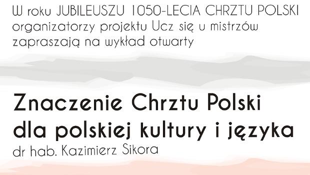 Znaczenie Chrztu Polski dla polskiej kultury i jzyka