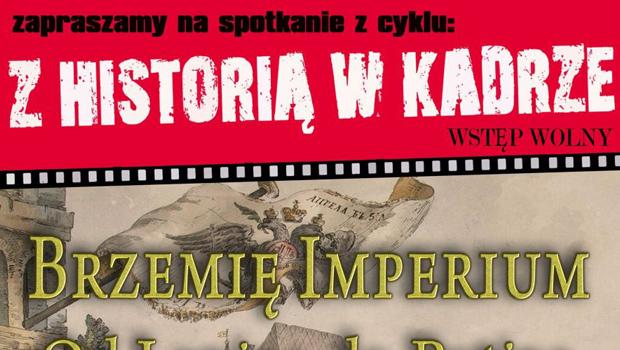 Z HISTORI W KADRZE: Brzemi Imperium. Od Lenina do Putina