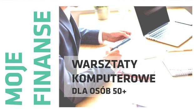 Warsztaty komputerowe „Moje finanse” dla seniorw