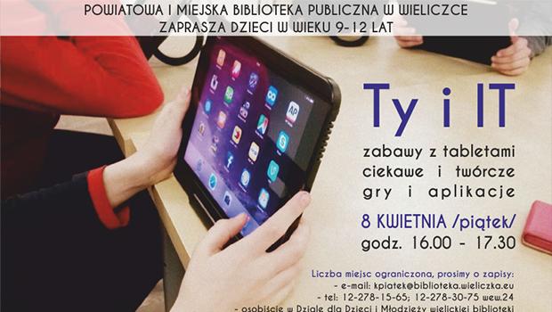 „Ty i IT” – zapraszamy dzieci do zabawy z tabletami