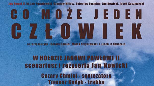 Co moe jeden czowiek. W hodzie Janowi Pawowi II