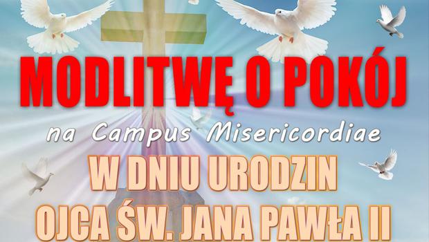 „Gołębie pokoju” na Campus Misericordiae w dniu urodzin Jana Pawła II – 18 maja