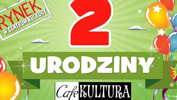 2. urodziny Cafe KULTURA