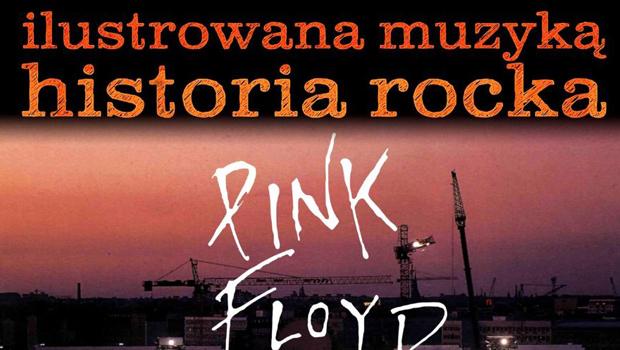 ILUSTROWANA MUZYK HISTORIA ROCKA: Pink Floyd 
