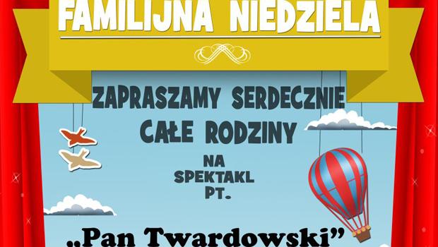 FAMILIJNA NIEDZIELA: „Pan Twardowski” w Mietniowie