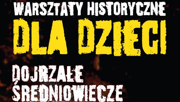 WARSZTATY HISTORYCZNE DLA DZIECI