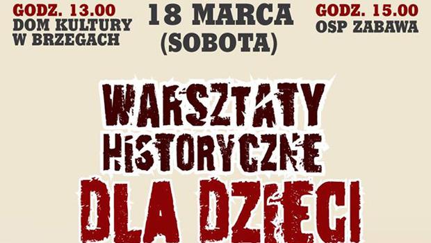 Warsztaty historyczne dla dzieci w Brzegach i Zabawie