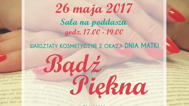 Warsztaty kosmetyczne „Bd Pikna”