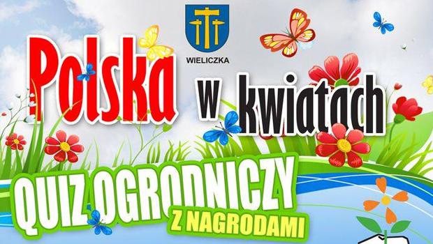 Polska w kwiatach - quiz ogrodniczy z nagrodami w Wieliczce