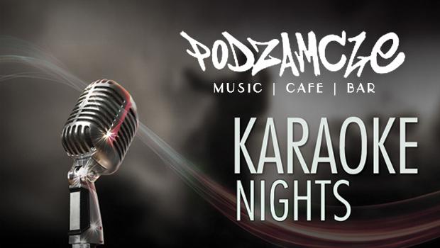 „Stoj przy mikrofonie, niech mnie ktry przegoni”- KARAOKE w PODZAMCZu. Sobota/Niedziela 8-9.07.Start godzina 19:00