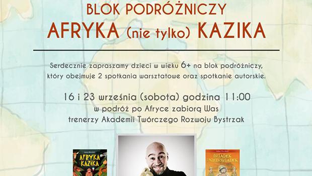 Afryka (nie tylko) Kazika – blok podrniczy dla najmodszych
